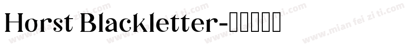 Horst Blackletter字体转换